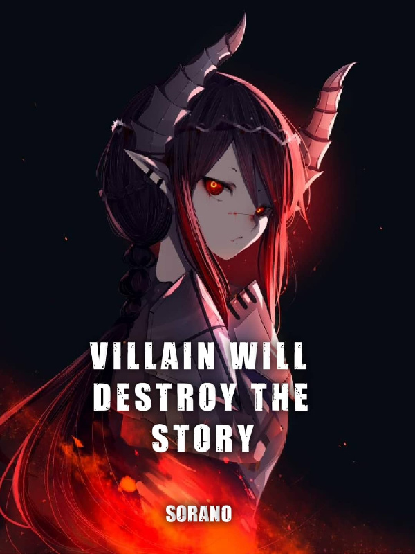 Villain Will Destroy The Story