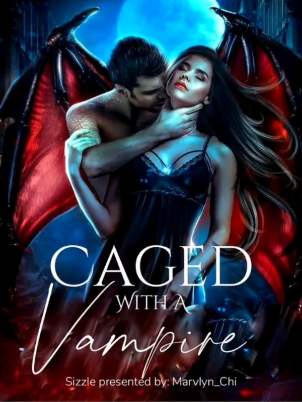 Caged With A Vampire