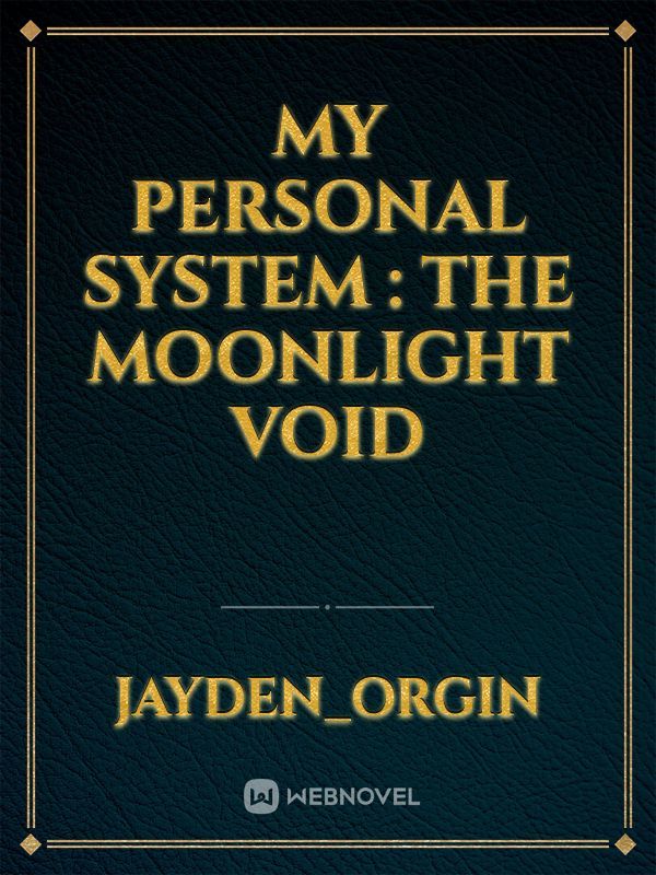The Moonlit void system