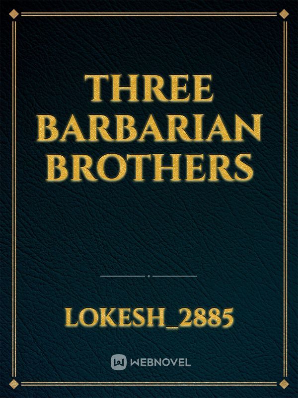 three barbarian brothers