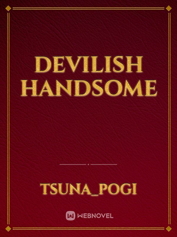 Devilish Handsome
