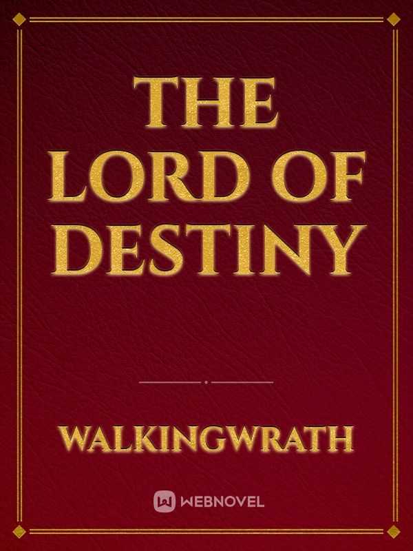 The Lord Of Destiny
