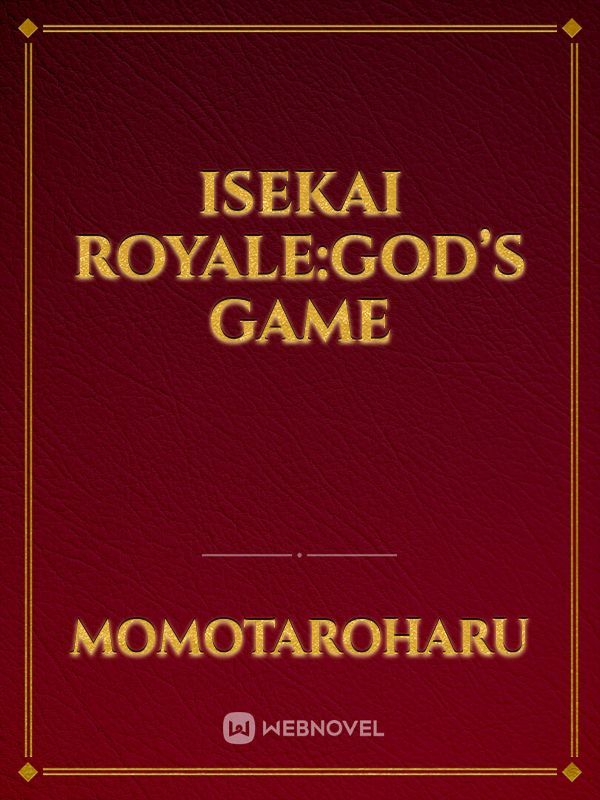 Isekai Royale: God’s Game