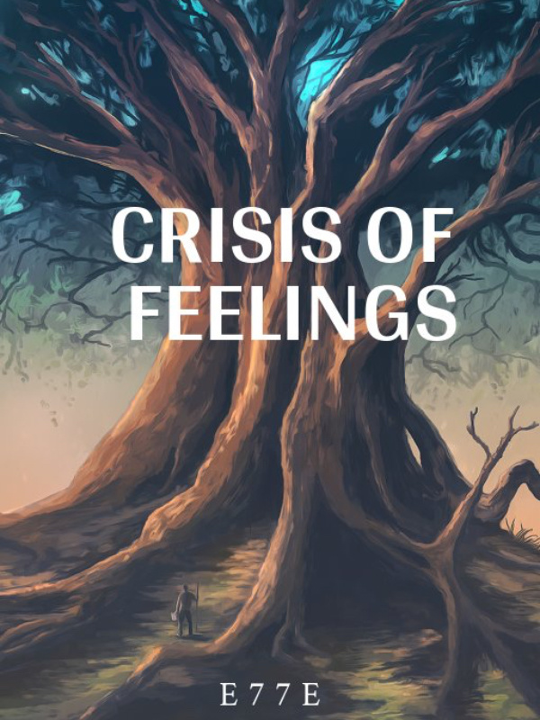 Crisis of Feelings