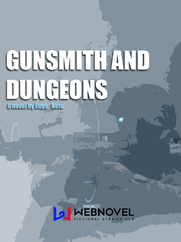 Gunsmith and Dungeon