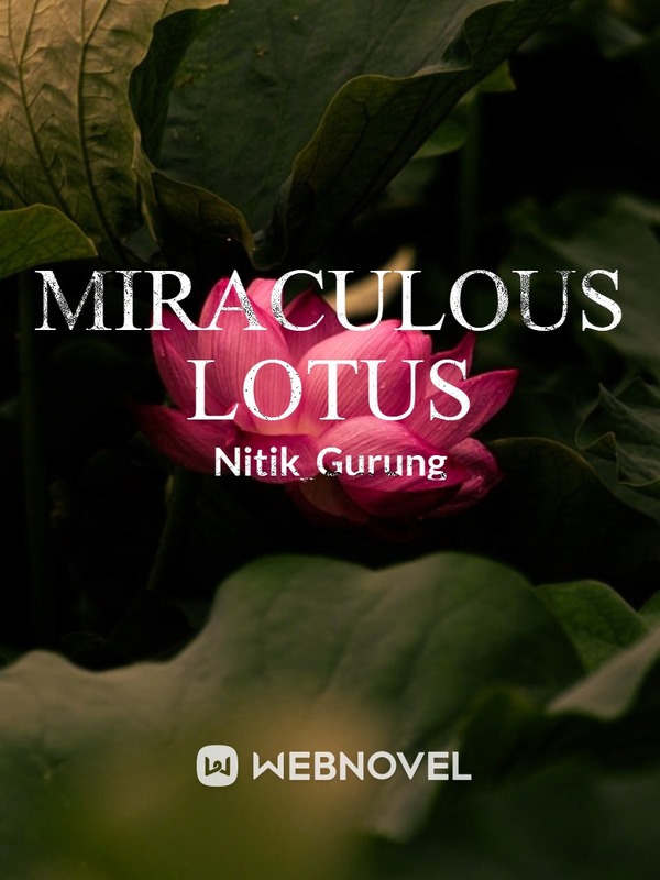 Miraculous lotus is a mystical story of the flower.