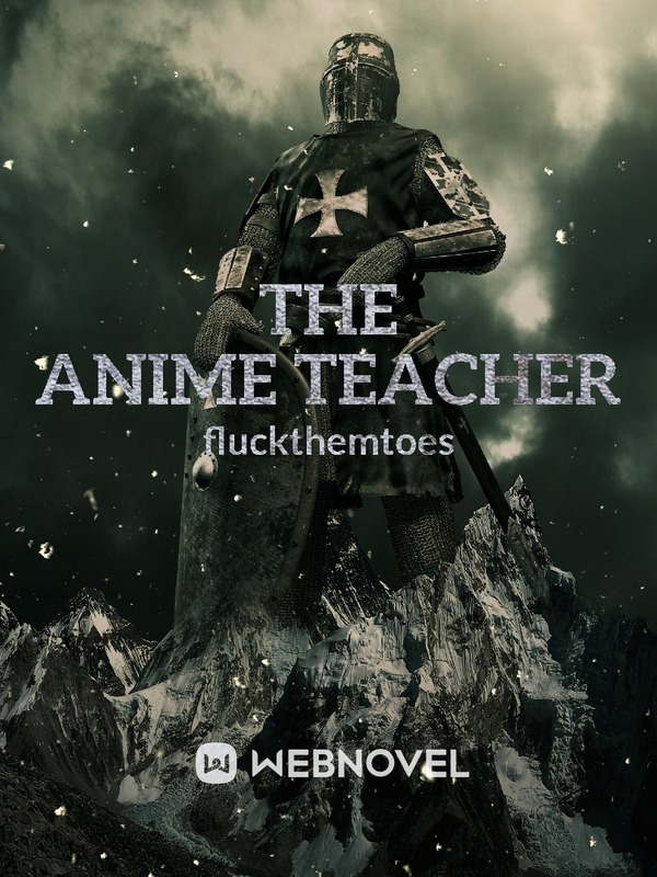 Reincarnated to teach about anime