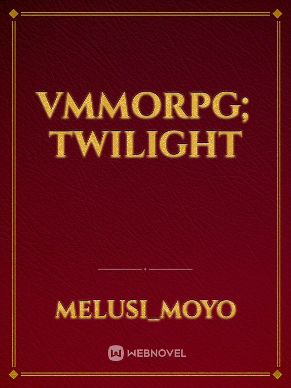 VMMORPG; Twilight